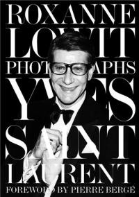 Roxanne Lowit Yves Saint Laurent