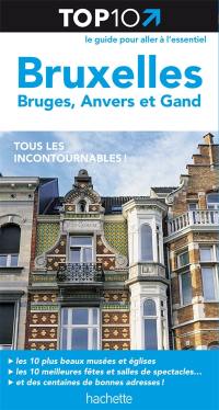 Bruxelles, Bruges, Anvers et Gand