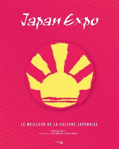 Japan expo : le meilleur de la culture japonaise