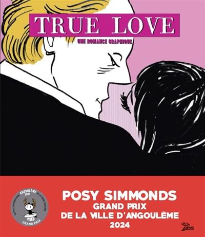 True love : une romance graphique, Posy Simmonds