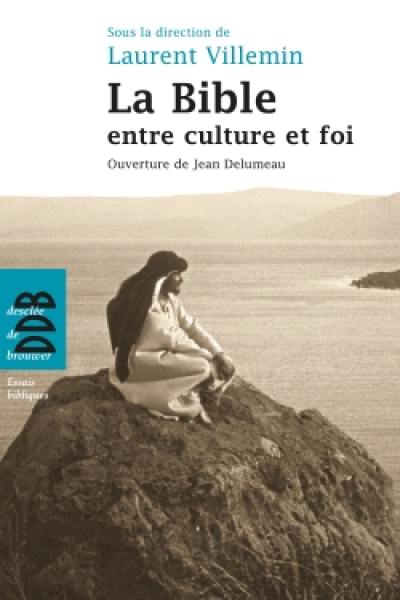 La Bible entre culture et foi