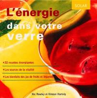 L'énergie dans votre verre