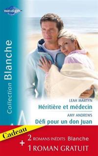 Héritière et médecin. Défi pour un don Juan. Rencontre à l'hôpital