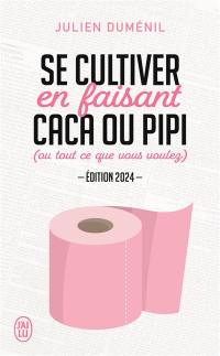 Se cultiver en faisant caca ou pipi (ou tout ce que vous voulez)