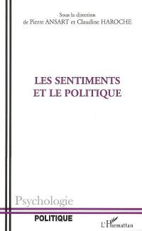 Les sentiments et le politique