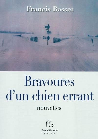 Bravoures d'un chien errant