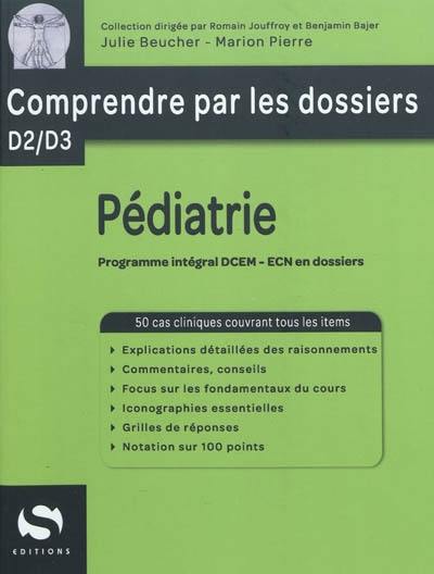 Pédiatrie : programme intégral DCEM-ECN en dossiers