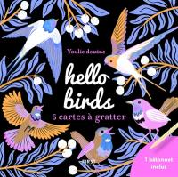 Hello birds : 6 cartes à gratter