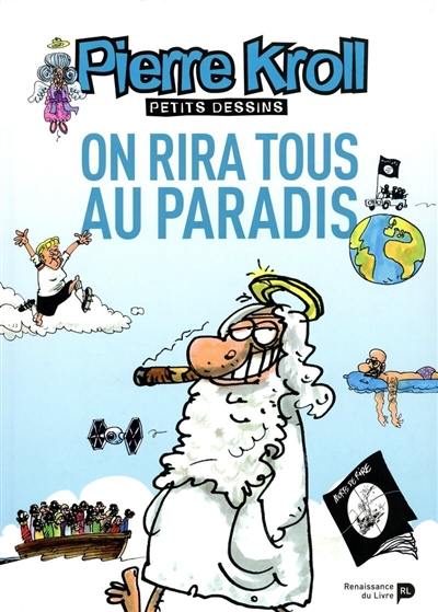 Petits dessins. Vol. 21. On rira tous au paradis