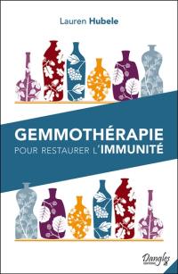 Gemmothérapie pour restaurer l'immunité