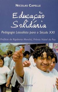 Educaçao solidaria : pedagogia lassalista para o século XXI