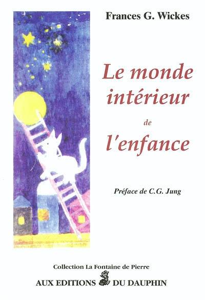 Le monde intérieur de l'enfance à la lumière de la psychologie des profondeurs