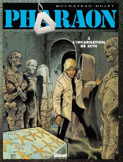 Pharaon. Vol. 3. L'incarnation de Seth