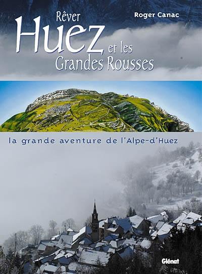 Huez et les Grandes Rousses