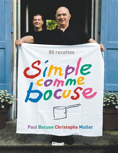 Simple comme Bocuse : 80 recettes