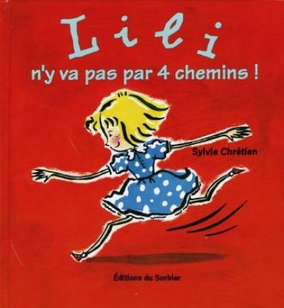 Lili n'y va pas par quatre chemins