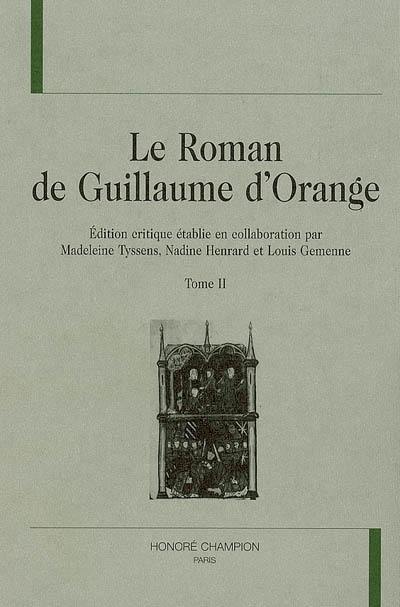 Le roman de Guillaume d'Orange. Vol. 2