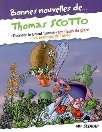 Bonnes nouvelles de Thomas Scotto