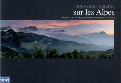 Nouveaux regards sur les Alpes