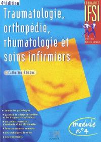 Traumatologie, orthopédie, rhumatologie et soins infirmiers