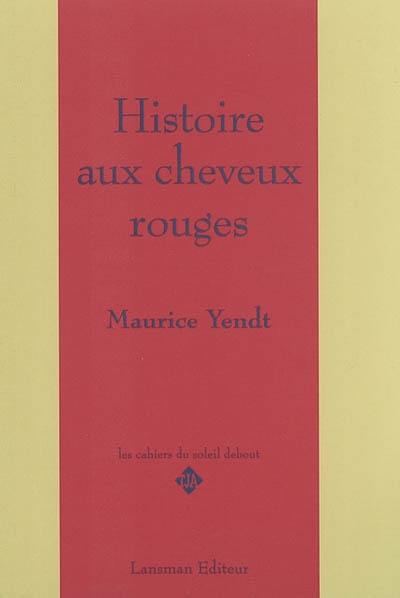 Histoire aux cheveux rouges