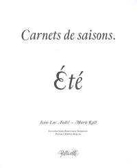 Carnets de saisons. Vol. 2007. Eté