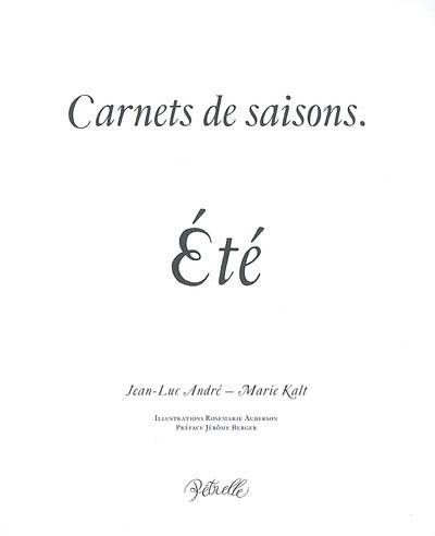 Carnets de saisons. Vol. 2007. Eté