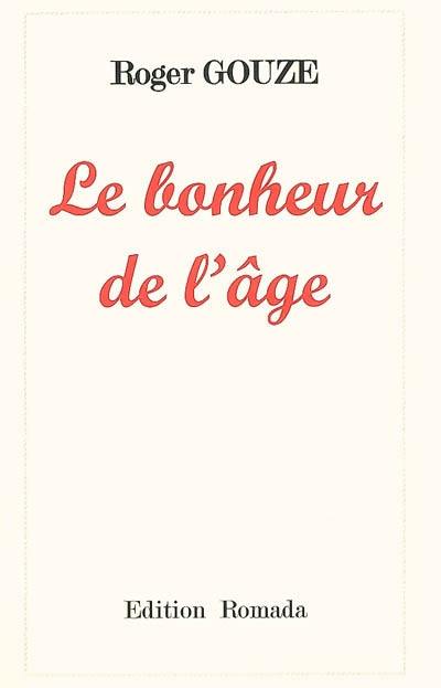 Le bonheur de l'âge