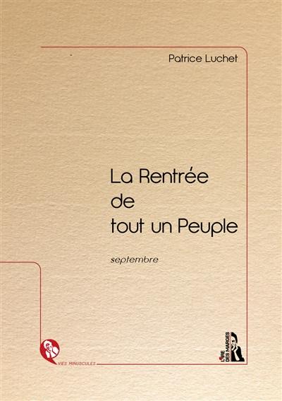 La rentrée de tout un peuple : septembre