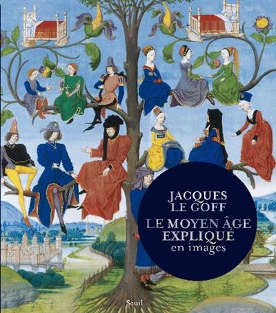 Le Moyen Age expliqué en images