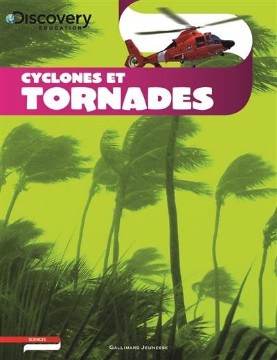 Cyclones et tornades