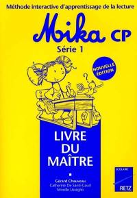 Mika CP : livre du maître série 1