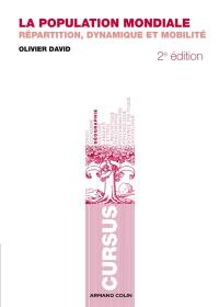 La population mondiale : répartition, dynamique et mobilité