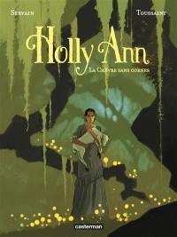 Holly Ann. Vol. 1. La chèvre sans cornes