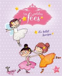 Les petites fées. Le ballet féérique