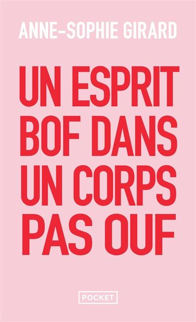 Un esprit bof dans un corps pas ouf