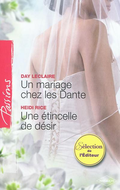 Un mariage chez les Dante. Une étincelle de désir