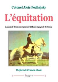 L'équitation : les secrets de son enseignement à l'Ecole espagnole de Vienne