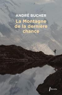 La montagne de la dernière chance