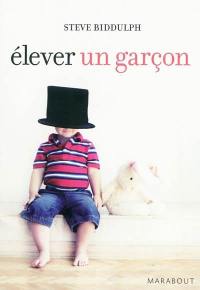 Elever un garçon