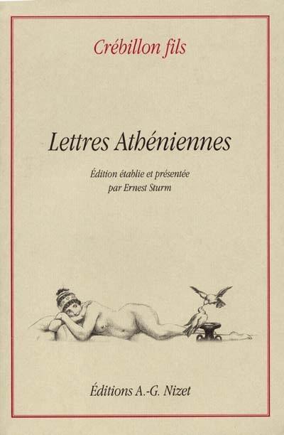 Lettres athéniennes, extraites du portefeuille d'Alcibiade