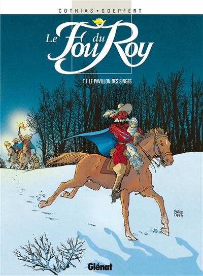 Le fou du roy. Vol. 1. Le pavillon des singes