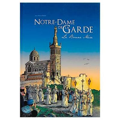 Notre-Dame de la Garde : la Bonne Mère