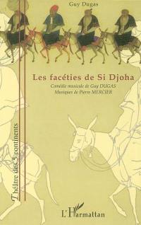 Les facéties de Si Djoha : comédie originale