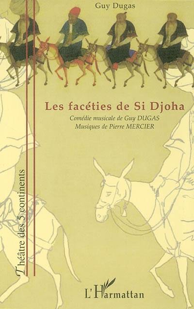 Les facéties de Si Djoha : comédie originale