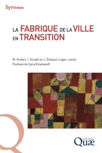 La fabrique de la ville en transition