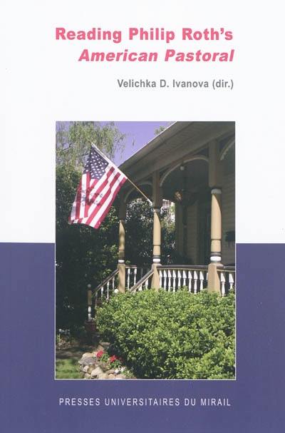 Reading Philip Roth's American pastoral