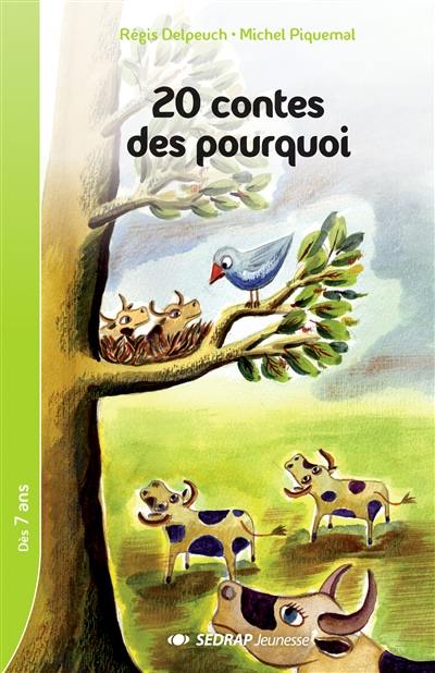 20 contes des pourquoi ou d'origine abracadabrantesque