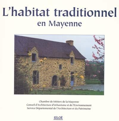 L'habitat traditionnel en Mayenne