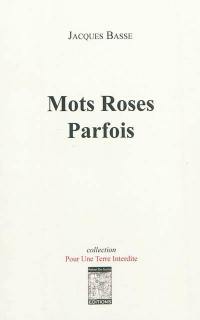 Mots roses parfois